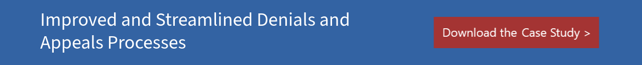 Improved and Streamlined Denials and Appeals Processes