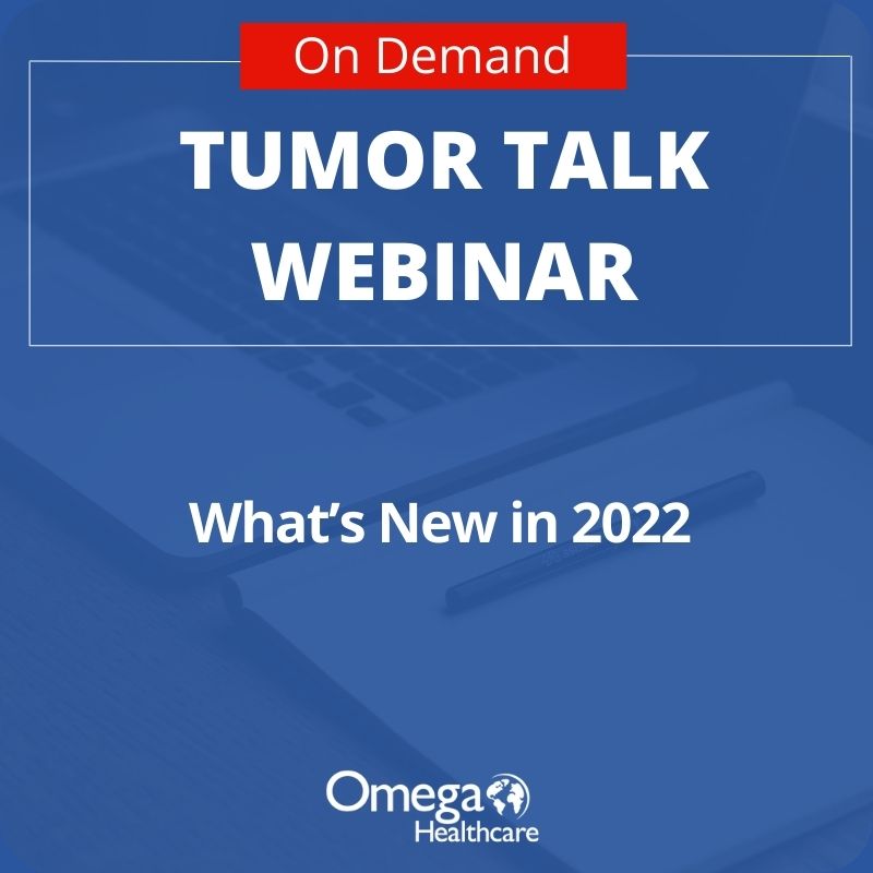 On Demand Tumor Talk- What’s New in 2022