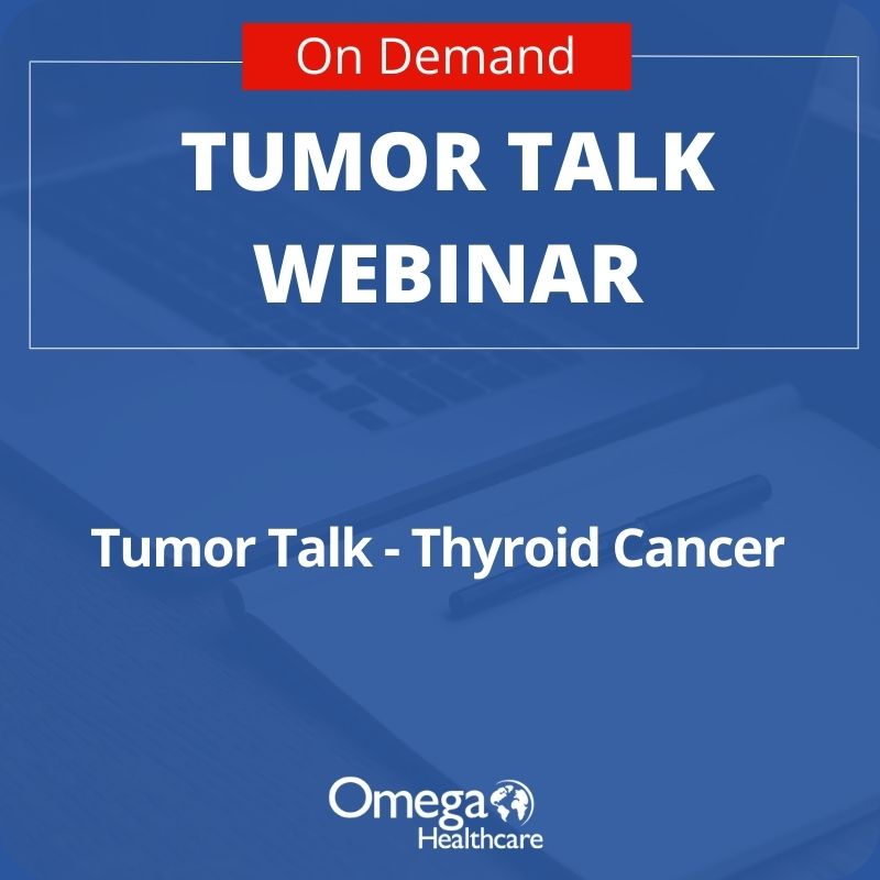 June 2022 Tumor Talk - Thyroid Cancer