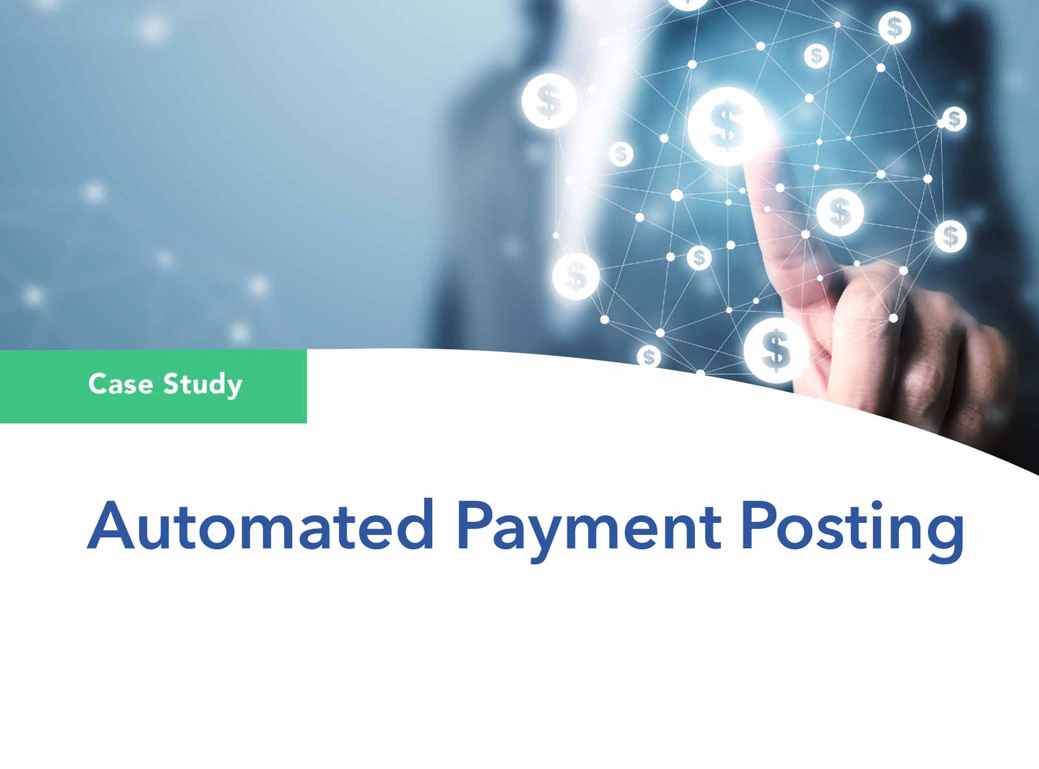 Case study cover for automated payment posting