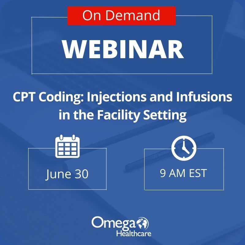 CPT Coding: Injections and Infusions in the Facility Setting June 30
