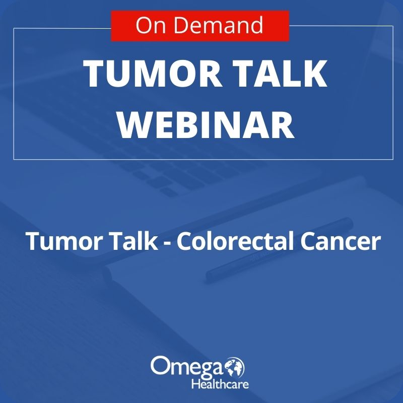 On-Demand Tumor Talk Webinar - Colorectal Cancer 2023