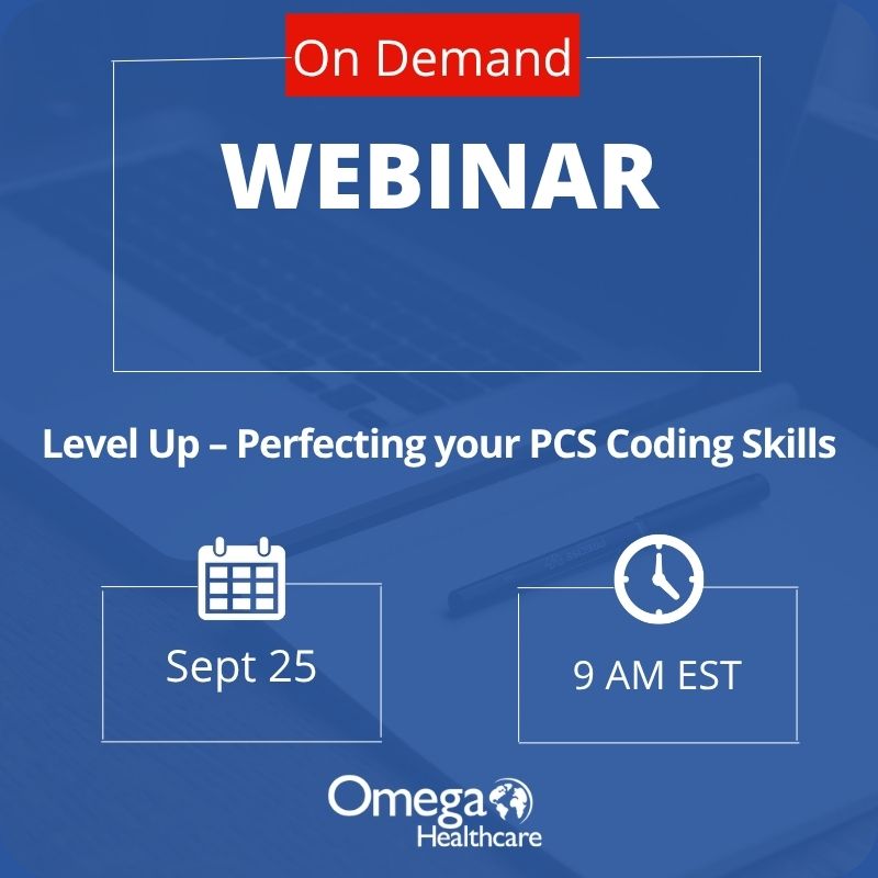 On-Demand - Level Up – Perfecting your PCS Coding Skills